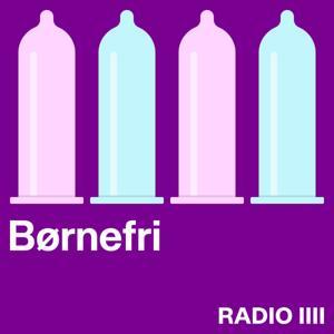 Børnefri by RADIO IIII