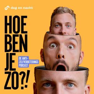 Hoe ben je zo?! by Dag en Nacht Media