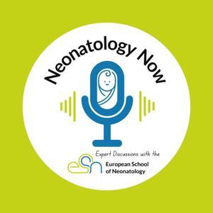 Neonatology Now by European School of Neonatology
