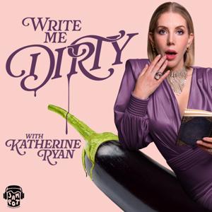 Write Me Dirty with Katherine Ryan by JamPot Productions