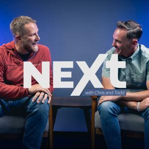 NEXT with Chris and Todd by Fountain Springs Church