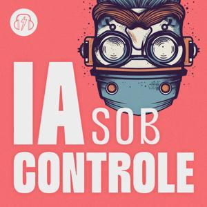 IA Sob Controle - Inteligência Artificial by Alura - Hipsters Network