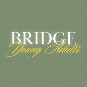 Bridge Young Adults by Wyatt Staggers