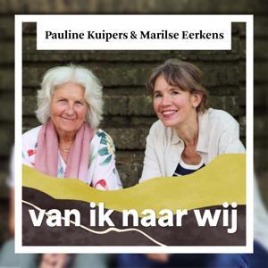 Van Ik naar Wij by Paulien Kuipers & Marilse Eerkens // De Podcasters