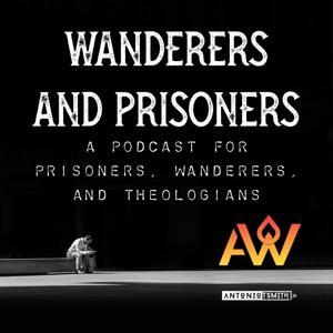 Wanderers and Prisoners by Antonio T. Smith, Jr