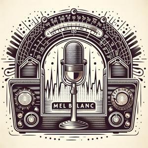 Mel Blanc - OTR radio show appearances by Inception Point Ai