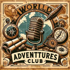 World Adventures Club - OTR Radio Show by Inception Point Ai