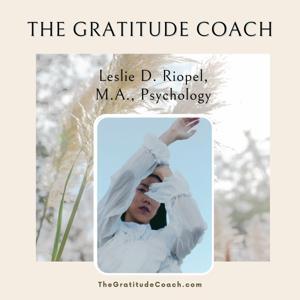 The Gratitude Coach by Gratitude 365 Podcast Network for An Abundant, Fulfilling Life