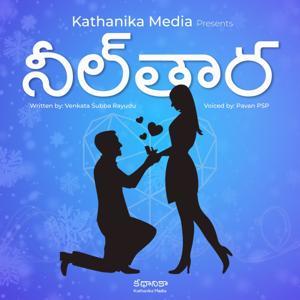 Neeltara - A Love Story by Kathanika Media