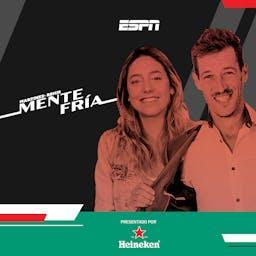 Mente Fría by ESPN Argentina, Martín Reich, Sofi Martínez