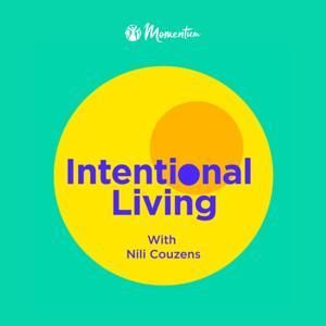 Intentional Living with Nili Couzens by Momentum Unlimited