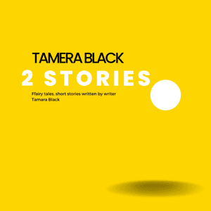 2 Stories by Tamera Black