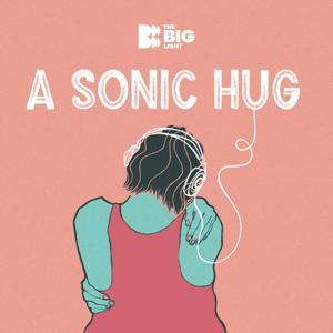A Sonic Hug by The Big Light
