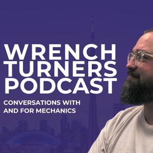 Wrench Turners Podcast by Mr Joshua Taylor