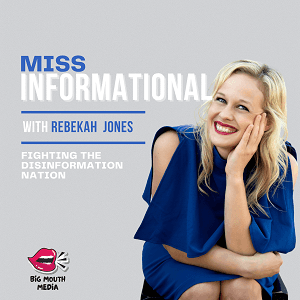 Miss Informational with Rebekah Jones by Big Mouth Media
