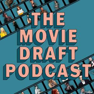 The Movie Draft Podcast by Ethan Simmie