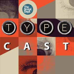 TypeCast | Archetypes in Screenwriting by The Script Department Ltd.