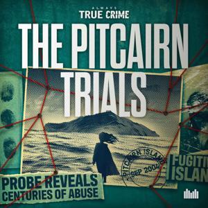 The Pitcairn Trials by Always True Crime