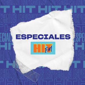 Especiales HIT FM by HIT FM
