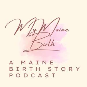 MyMaine Birth by Angela Laferriere