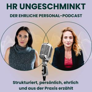 HR ungeschminkt – der ehrliche Personal-Podcast by Annika & Anjuli