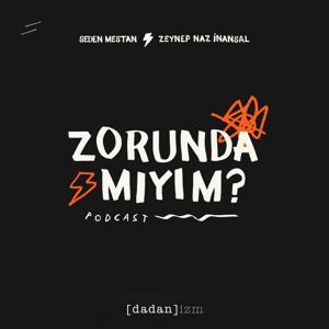 Zorunda Mıyım? by Dadanizm: Zorunda myım?