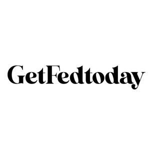 Get Fed Today by GetFedToday