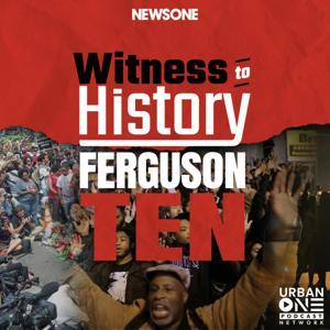 Witness To History by Urban One Podcast Network