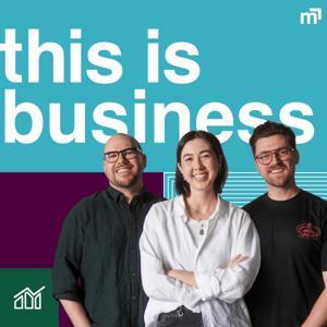 this is business by Glen James, Kayla Malss, Adrian Smith