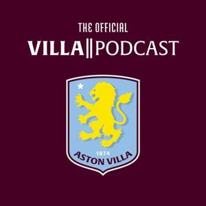 Villa Podcast: The Official Aston Villa Podcast by Aston Villa FC