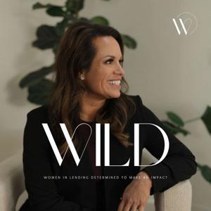 The WILD Podcast with Robyn LaVassaur by Robyn LaVassaur