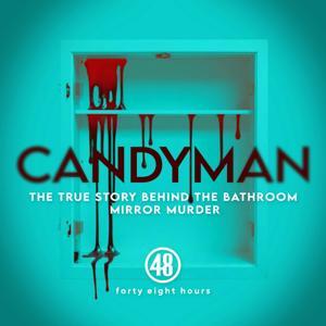 Candyman: The True Story Behind The Bathroom Mirror Murder by CBS News