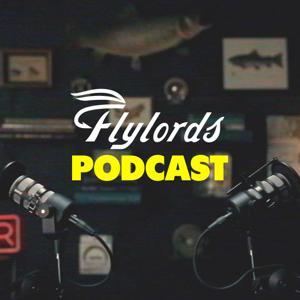 Flylords Podcast by Flylords