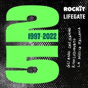 Venticinque. 1997-2022: gli anni che hanno rivoluzionato la musica italiana by LifeGate Radio e Rockit
