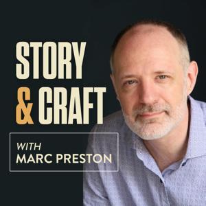 Story and Craft with Marc Preston by Marc Preston Productions, LLC