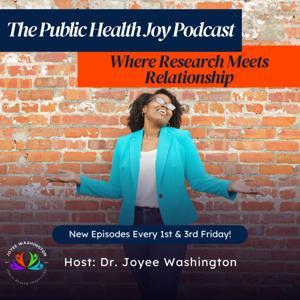 Public Health Joy by Dr. Joyee Washington
