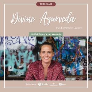 De Divine Ayurveda Podcast by Frederieke Couvee