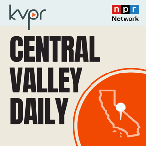 Central Valley Daily by KVPR