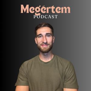 Megértem Podcast by Szűcs Sándor - Önismereti Mentor