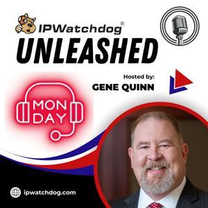 IPWatchdog Unleashed by Gene Quinn