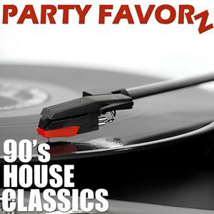 90s House Music Classics by Party Favorz by Party Favorz