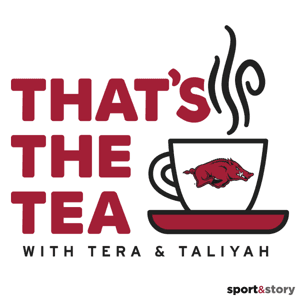 That's the Tea with Tera Talmadge  Taliyah Brooks by Sport  Story