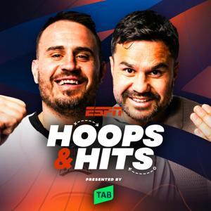 Hoops & Hits Podcast by ESPN AU/NZ, Justin Horo, Josh Reynolds