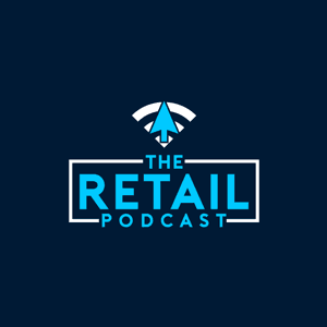 The Retail Podcast (Video Feed) by The Retail Podcast