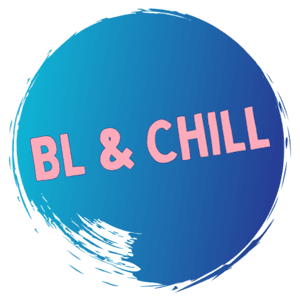 BL & Chill by Kim & Banana