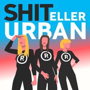 Shit eller Urban by RUCLYD