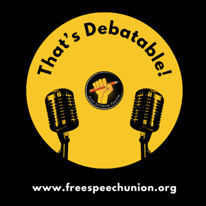That’s Debatable! by The Free Speech Union