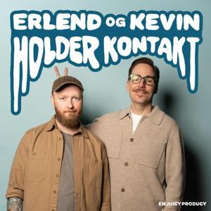 Erlend og Kevin Holder Kontakt by Juicy Producy og Bauer Media