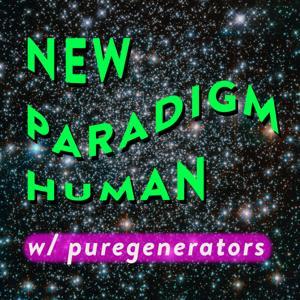 New Paradigm Human: Living Human Design in the Age of Aquarius by Rachel Lieberman (@puregenerators)