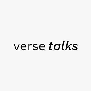 Verse Talks by Verse
